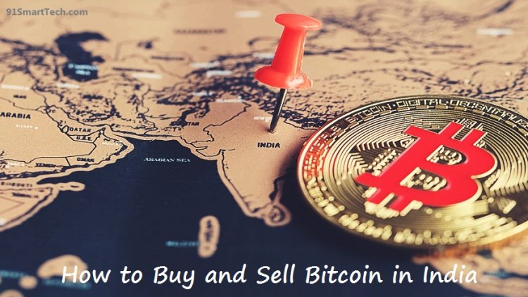 How to Buy and Sell Bitcoin in India | How to Buy Bitcoin in India, How to Sell Bitcoin in India