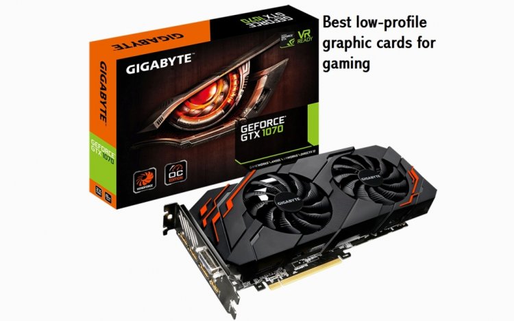 7 Best low-profile graphics card for gaming in 2023: 91smarttech