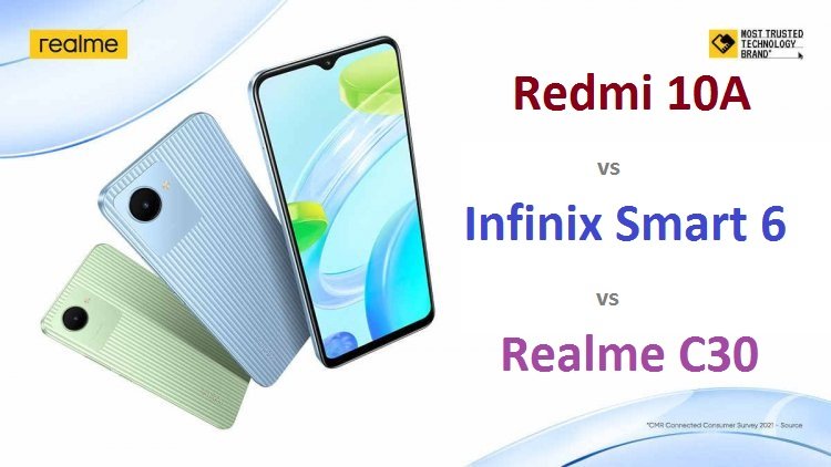 Redmi 10A vs Infinix Smart 6 vs Realme C30: Price in India, Specifications and Features Compared