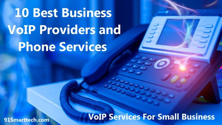 VoIP Services For Small Business: 10 Best Business VoIP Providers and Phone Services